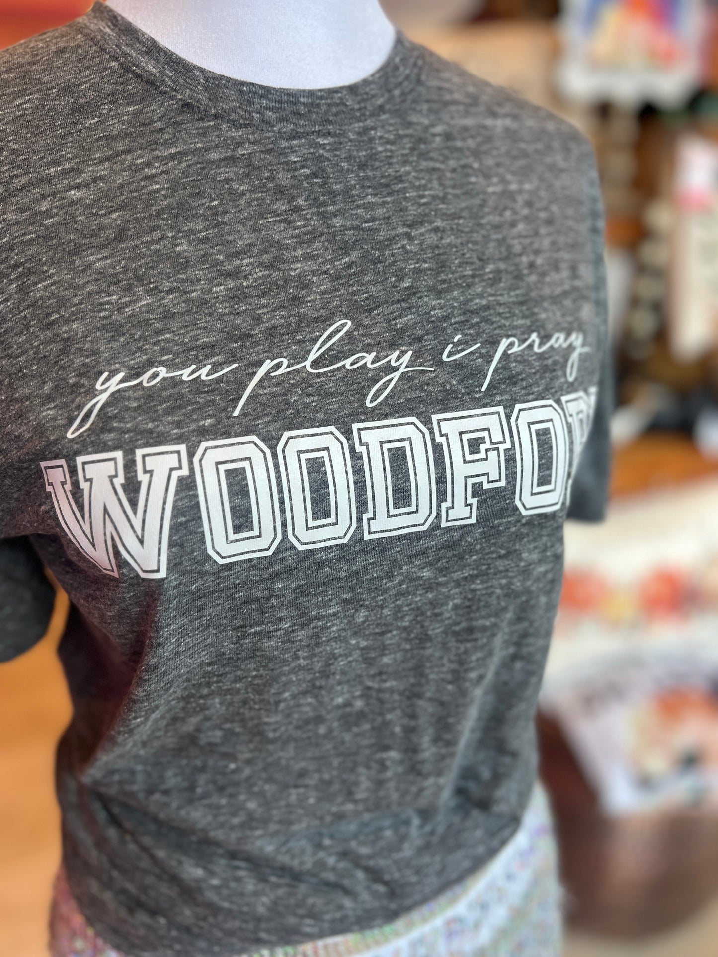 You Play, I Pray Woodford T-Shirt