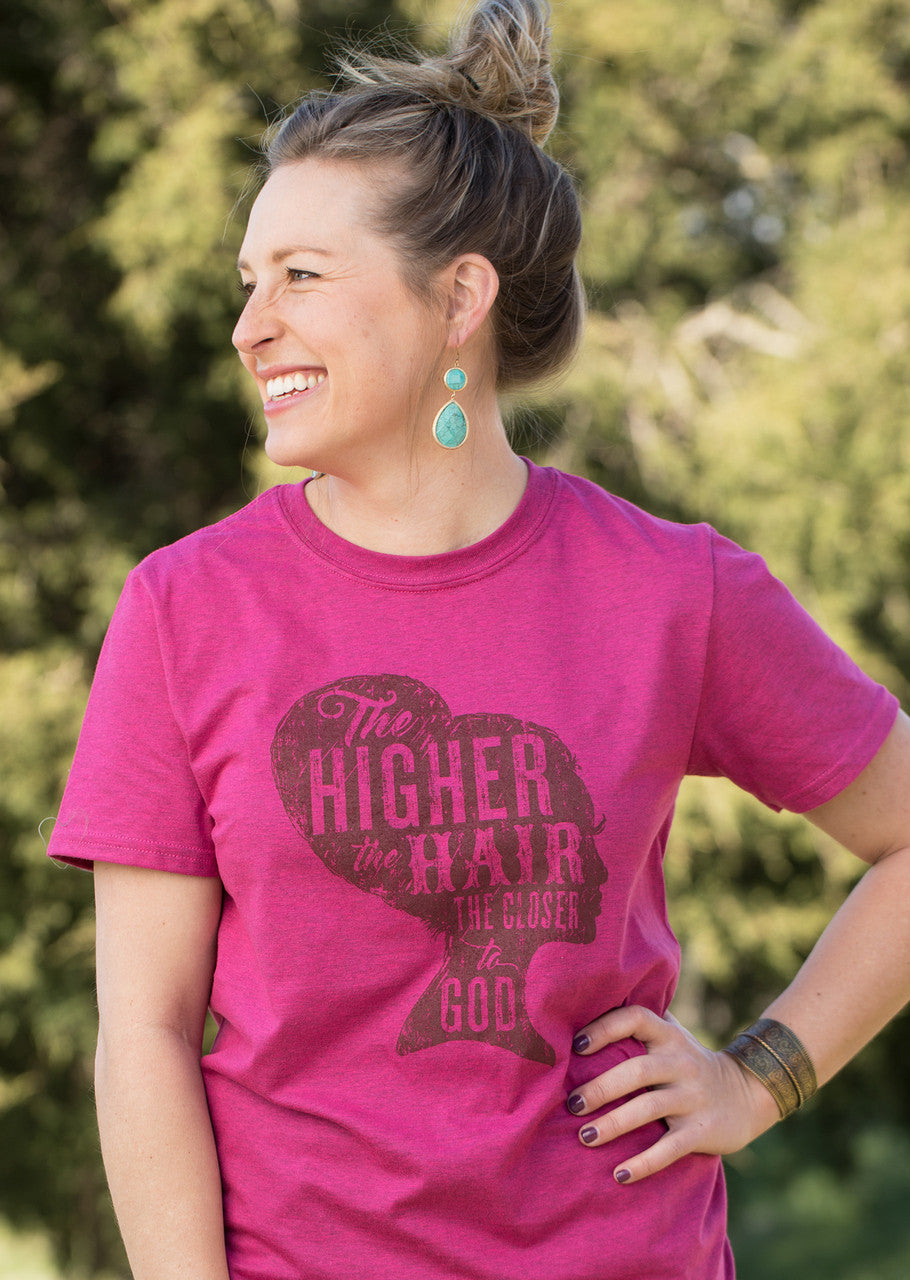 Higher the Hair TShirt