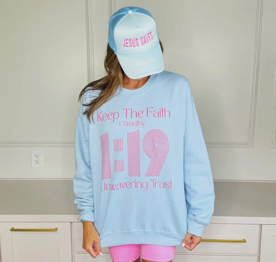 Keep the Faith Sweatshirt