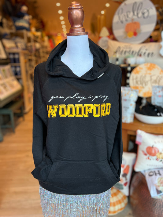 You Play, I Pray Woodford Sweatshirt
