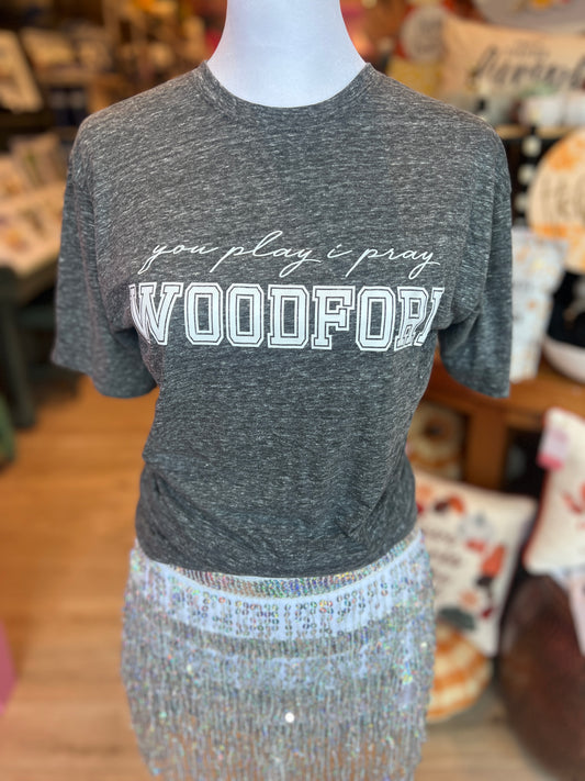 You Play, I Pray Woodford T-Shirt