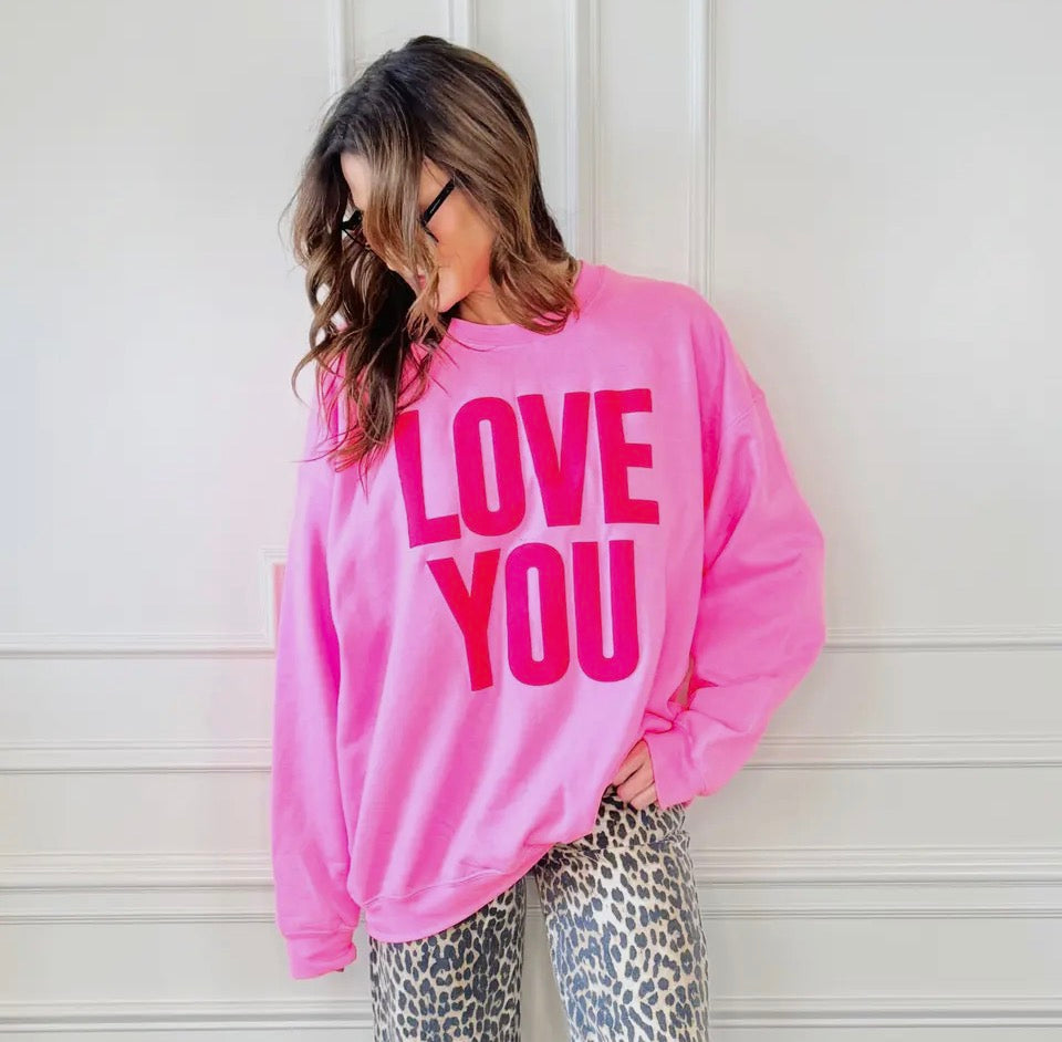 Love You Sweatshirt